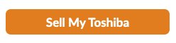 Sell Your Toshiba — Get a Free Appraisal