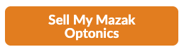 Sell Your Mazak Optonics — Get a Free Appraisal