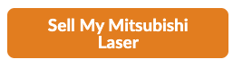 Sell Your Mitsubishi Laser — Get a Free Appraisal