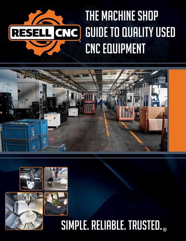 Buying Smart: The Machine Shop Guide to Quality Used CNC Equipment Details